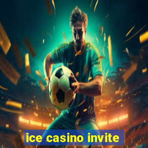 ice casino invite